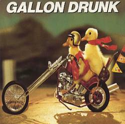 Gallon Drunk : Some Fools Mess